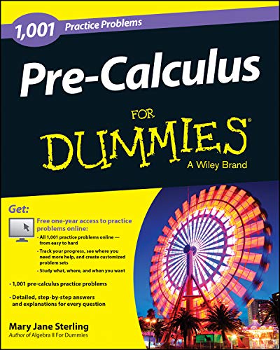 9781118853320: Pre-Calculus For Dummies: 1,001 Practice Problems