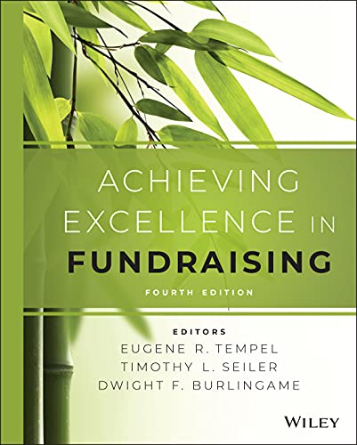 Beispielbild fr Achieving Excellence in Fundraising (Essential Texts for Nonprofit and Public Leadership and Management) zum Verkauf von BooksRun