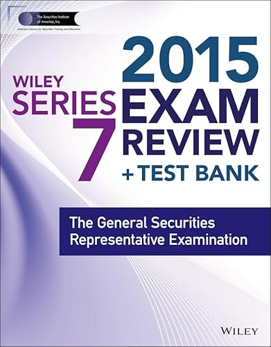 Stock image for Wiley Series 7 Exam Review 2015 + Test Bank: The General Securities Representative Examination (Wiley FINRA) for sale by SecondSale