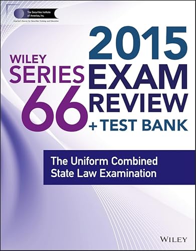 Imagen de archivo de Wiley Series 66 Exam Review 2015 + Test Bank: The Uniform Combined State Law Examination (Wiley FINRA) a la venta por dsmbooks