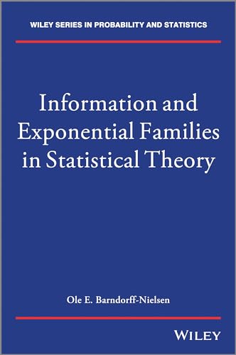 Stock image for Information and Exponential Families: In Statistical Theory (Wiley Series in Probability and Statistics) for sale by Books Unplugged