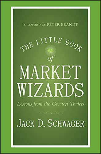 Beispielbild fr The Little Book of Market Wizards: Lessons from the Greatest Traders (Little Books. Big Profits) zum Verkauf von WorldofBooks