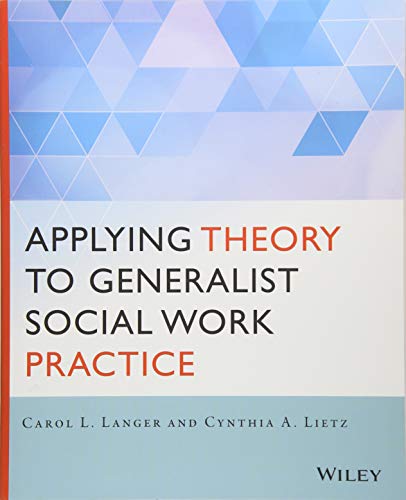 9781118859766: Applying Theory to Generalist Social Work Practice: A Case Study Approach