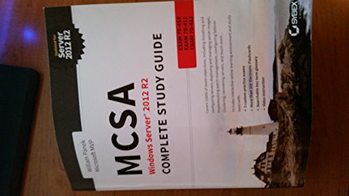 Beispielbild fr MCSA Windows Server 2012 R2 Complete Study Guide : Exams 70-410, 70-411, 70-412, and 70-417 zum Verkauf von Better World Books