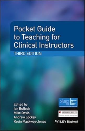 Stock image for Pocket Guide to Teaching for Clinical Instructors (Advanced Life Support Group) for sale by AwesomeBooks