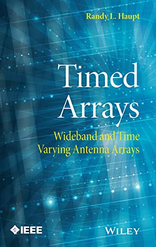 9781118860144: Timed Arrays: Wideband and Time Varying Antenna Arrays