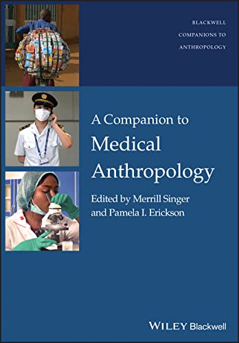 Imagen de archivo de A Companion to Medical Anthropology (Wiley Blackwell Companions to Anthropology) a la venta por WorldofBooks