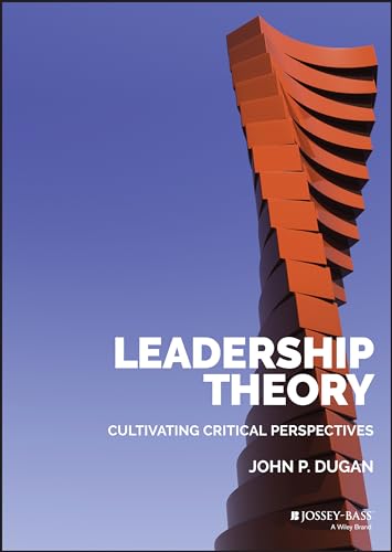 

Leadership Theory: Cultivating Critical Perspectives [Hardcover ]