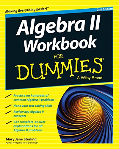 9781118867037: Algebra II Workbook For Dummies, 2nd Edition (For Dummies Series)