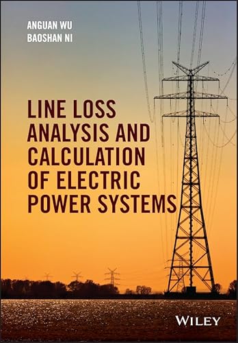 Stock image for Line Loss Analysis and Calculation of Electric Power Systems for sale by Books Puddle