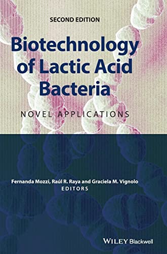 9781118868409: Biotechnology of Lactic Acid Bacteria: Novel Applications