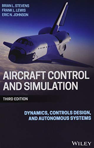 Beispielbild fr Aircraft Control and Simulation: Dynamics, Controls Design, and Autonomous Systems zum Verkauf von BooksRun