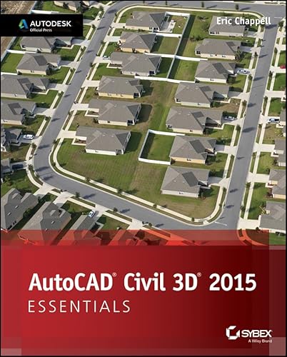 Stock image for AutoCAD Civil 3D 2015 Essentials: Autodesk Official Press for sale by BookHolders