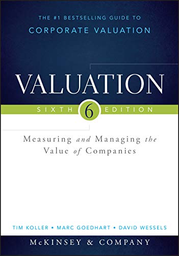 9781118873700: Valuation: Measuring and Managing the Value of Companies