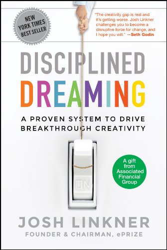 Stock image for Disciplined Dreaming : A Proven System to Drive Breakthrough Creativity for sale by Your Online Bookstore