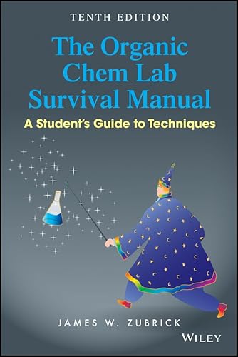 Stock image for The Organic Chem Lab Survival Manual: A Student's Guide to Techniques for sale by Ergodebooks