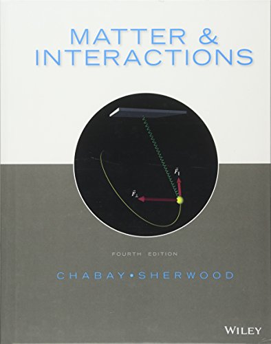 9781118875865: Matter & Interactions: Modern Mechanics / Electric and Magnetic Interactions