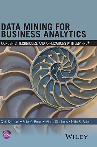 Beispielbild fr Data Mining for Business Analytics : Concepts, Techniques, and Applications with JMP Pro zum Verkauf von Better World Books