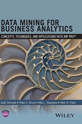 Stock image for Data Mining for Business Analytics: Concepts, Techniques, and Applications with JMP Pro for sale by Textbooks_Source