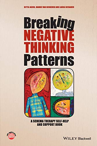 9781118877715: Breaking Negative Thinking Patterns: A Schema Therapy Self-Help and Support Book