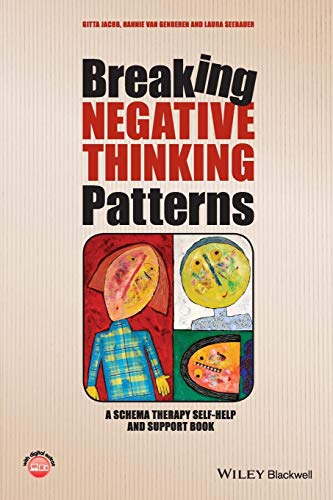 Stock image for Breaking Negative Thinking Patterns: A Schema Therapy Self-Help and Support Book for sale by ZBK Books