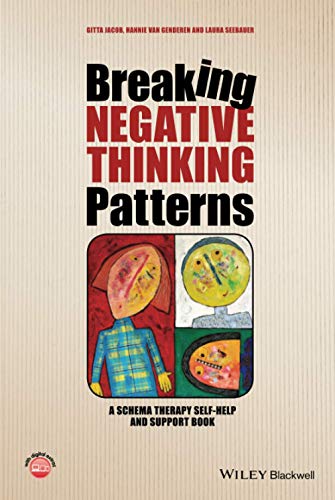 Stock image for Breaking Negative Thinking Patterns: A Schema Therapy Self-help and Support Book for sale by Revaluation Books