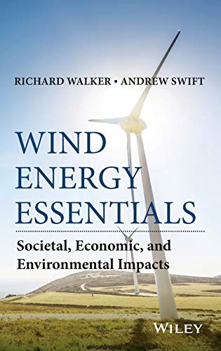 Stock image for Wind Energy Essentials: Societal, Economic, and Environmental Impacts for sale by A Team Books