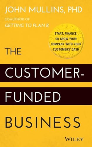 Imagen de archivo de The Customer-Funded Business a la venta por Blackwell's