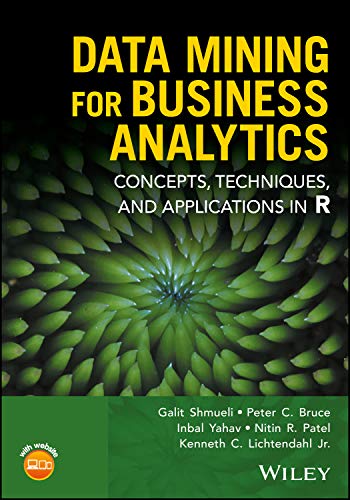 Beispielbild fr Data Mining for Business Analytics: Concepts, Techniques, and Applications in R zum Verkauf von BooksRun