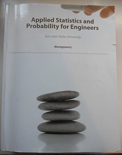 Stock image for Applied Statistics and Probability for Engineers: San Jose State University for sale by Books From California