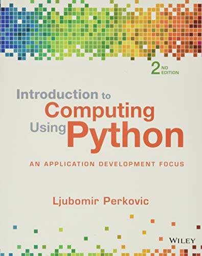 9781118890943: Introduction to Computing Using Python: An Application Development Focus