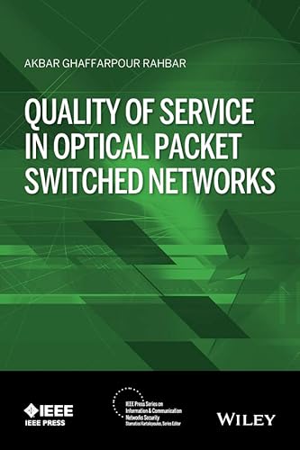 Stock image for Quality of Service in Optical Packet Switched Networks (IEEE Press Series on Information and Communication Networks Security) for sale by Chiron Media