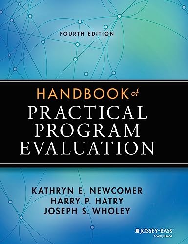 Beispielbild fr Handbook of Practical Program Evaluation (Essential Texts for Nonprofit and Public Leadership and Management) zum Verkauf von BooksRun