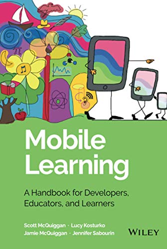 Imagen de archivo de Mobile Learning : A Handbook for Developers, Educators, and Learners a la venta por Better World Books