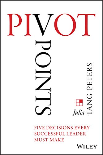 Imagen de archivo de Pivot Points : Five Decisions Every Successful Leader Must Make a la venta por Better World Books