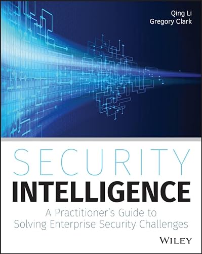 Imagen de archivo de Security Intelligence: A Practitioner's Guide to Solving Enterprise Security Challenges a la venta por Wonder Book