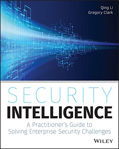 Stock image for Security Intelligence: A Practitioner's Guide to Solving Enterprise Security Challenges for sale by Wonder Book