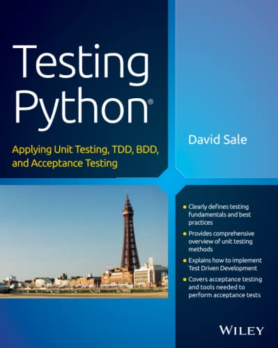 Imagen de archivo de Testing Python: Applying Unit Testing, TDD, BDD and Acceptance Testing a la venta por Chiron Media