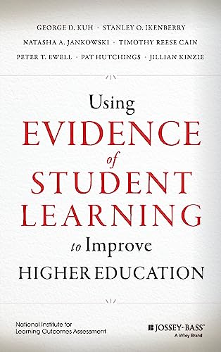 Beispielbild fr Using Evidence of Student Learning to Improve Higher Education zum Verkauf von Better World Books