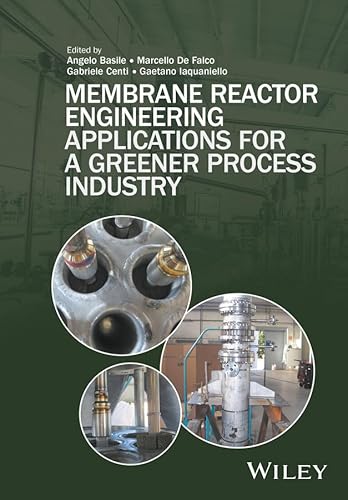 9781118906804: Membrane Reactor Engineering: Applications for a Greener Process Industry