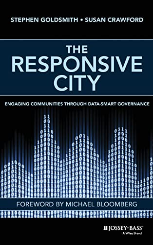 Beispielbild fr The Responsive City : Engaging Communities Through Data-Smart Governance zum Verkauf von Better World Books