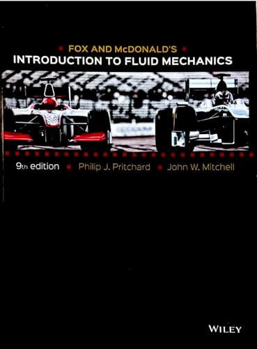 

Fox and Mcdonald's Introduction to Fluid Mechanics
