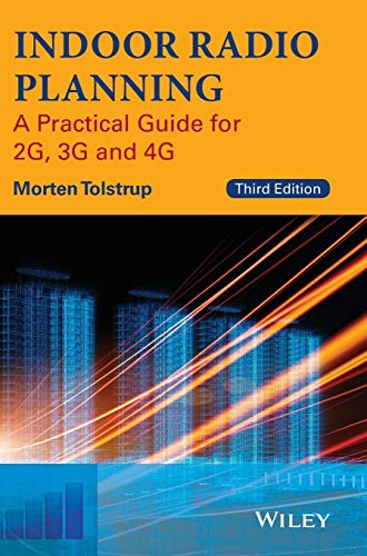 Indoor Radio Planning A Practical Guide for 2G, 3G And 4G - Tolstrup, Morten