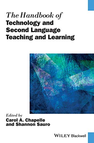 Imagen de archivo de The Handbook of Technology and Second Language Teaching and Learning (Blackwell Handbooks in Linguistics) a la venta por AwesomeBooks