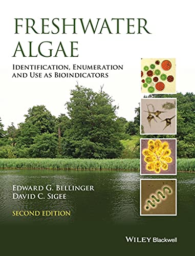 9781118917169: Freshwater Algae, Second Edition: Identification, Enumeration and Use as Bioindicators