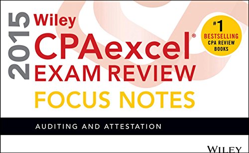 9781118917756: Wiley Cpaexcel Exam Review 2015 Focus Notes: Auditing and Attestation