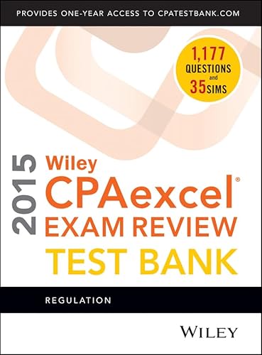 9781118917770: Wiley CPAexcel Exam Review 2015 Test Bank: Regulation