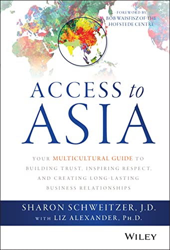 9781118919019: Access to Asia: Your Multicultural Guide to Building Trust, Inspiring Respect, and Creating Long-Lasting Business Relationships [Idioma Ingls]