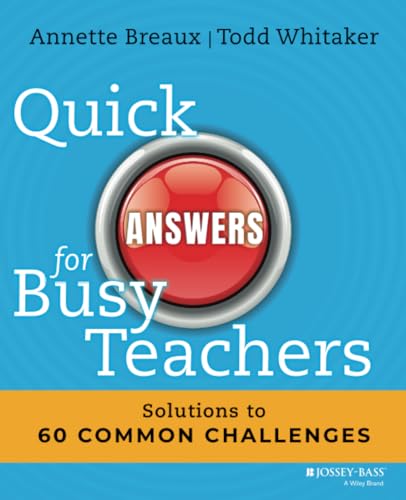 Beispielbild fr Quick Answers for Busy Teachers : Solutions to 60 Common Challenges zum Verkauf von Better World Books