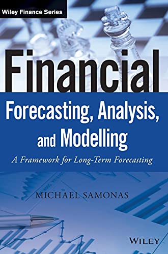 9781118921081: Financial Forecasting, Analysis, and Modelling: A Framework for Long-Term Forecasting